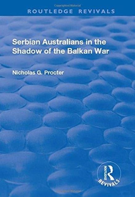 Serbian Australians in the Shadow of the Balkan War