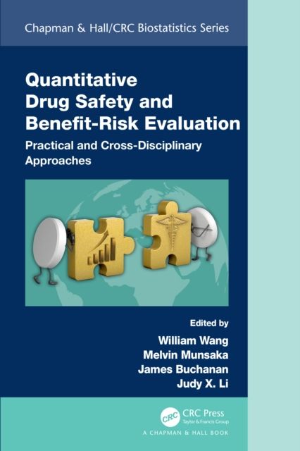 Quantitative Drug Safety and Benefit Risk Evaluation : Practical and Cross-Disciplinary Approaches