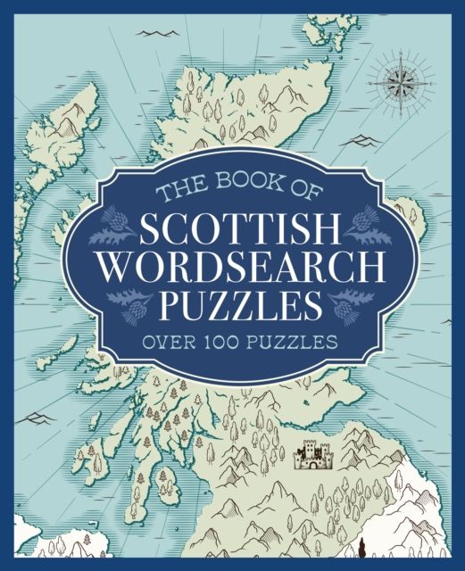 The Book of Scottish Wordsearch Puzzles : Over 100 Puzzles