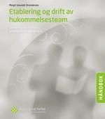Etablering og drift av hukommelsesteam : demensutredning i primærhelsetjenesten : håndbok