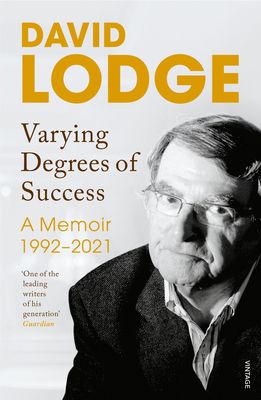 Varying Degrees of Success : The new memoir from one of Britain’s best loved writers