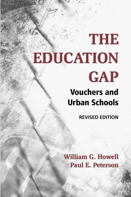The Education Gap : Vouchers and Urban Schools