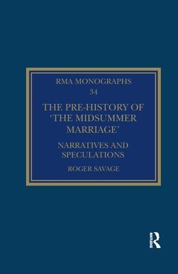 The Pre-history of ‘The Midsummer Marriage’ : Narratives and Speculations