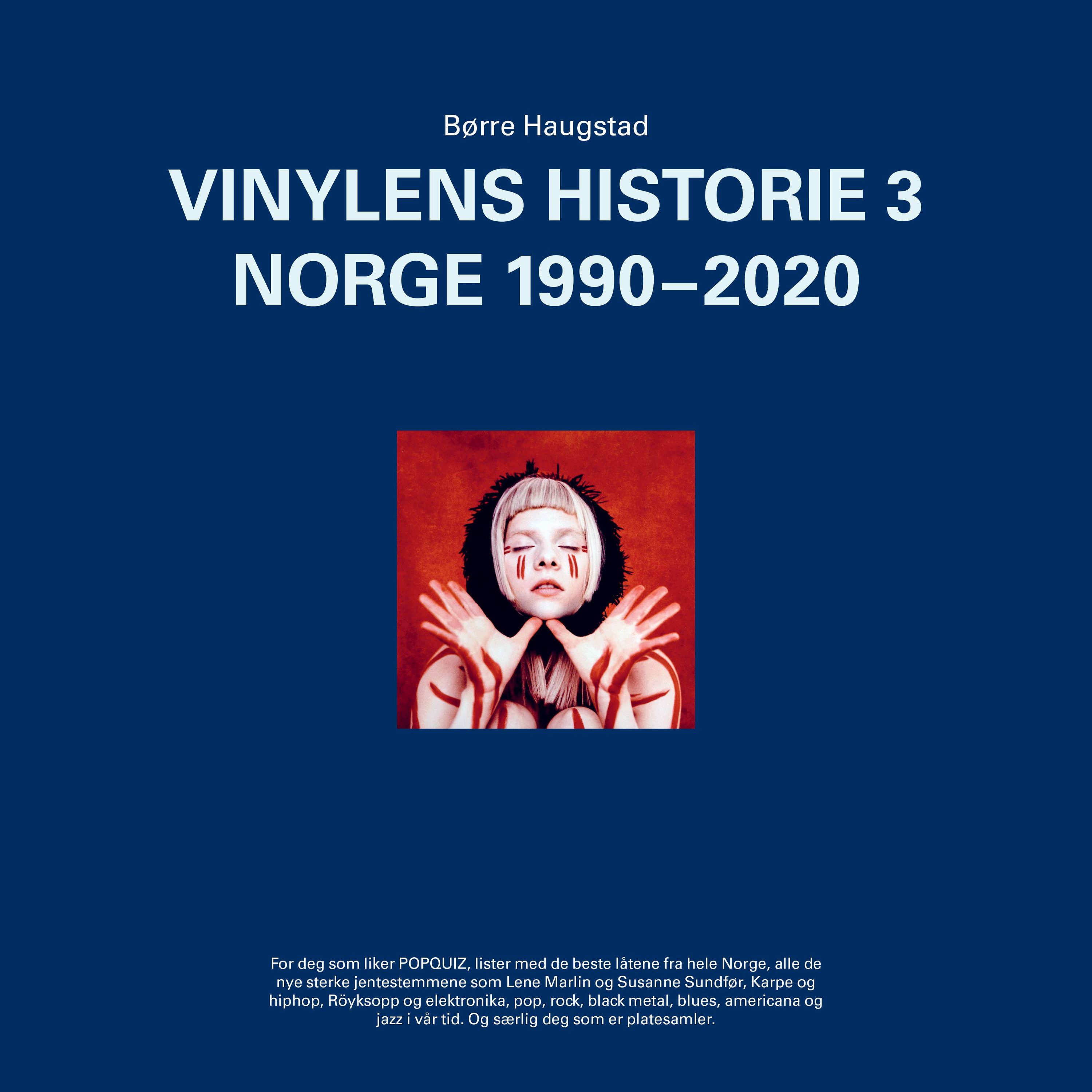 Vinylens historie. 3. Norge 1990-2020