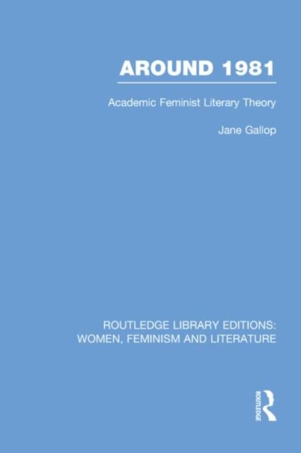 Around 1981 : Academic Feminist Literary Theory
