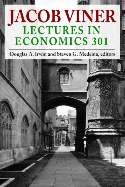 Jacob Viner : Lectures in Economics 301