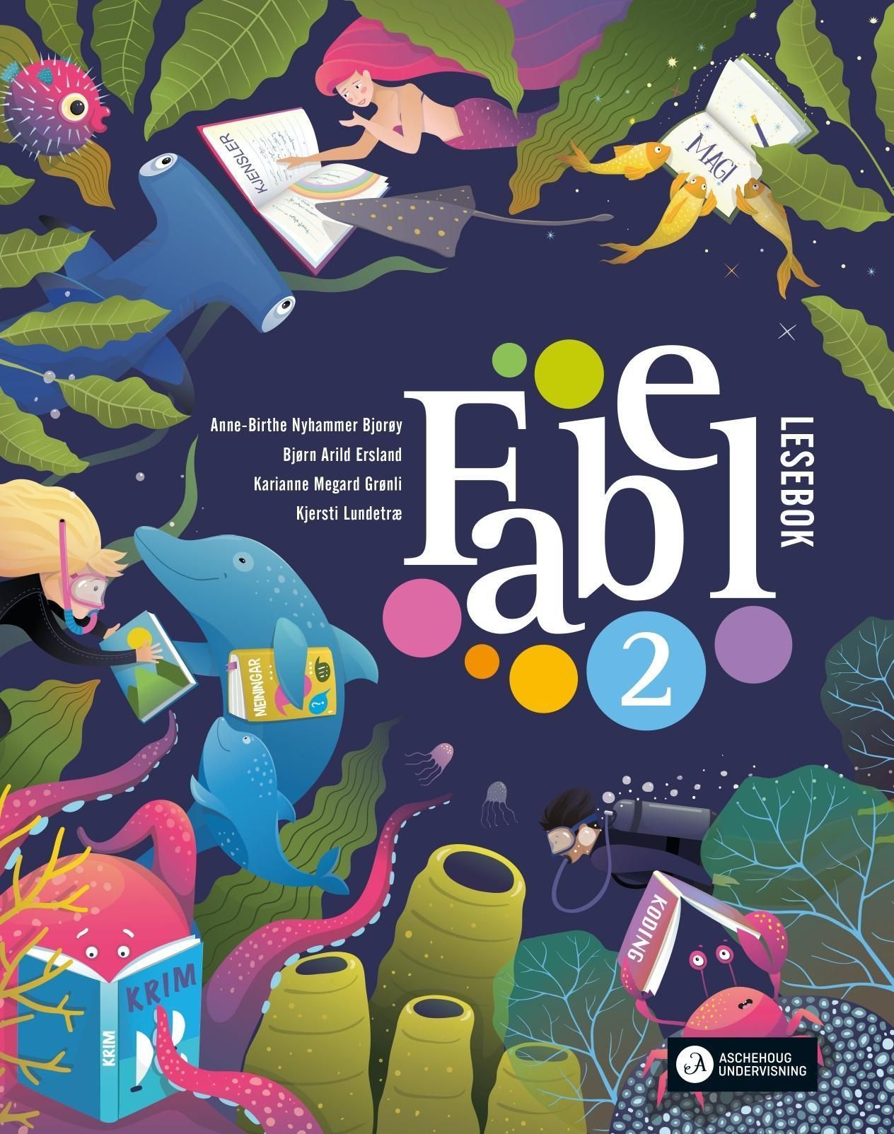 Fabel 2 : norsk for barnetrinnet. Lesebok