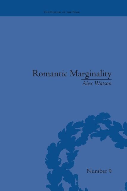 Romantic Marginality : Nation and Empire on the Borders of the Page
