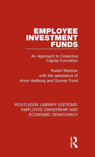 Employee Investment Funds : An Approach to Collective Capital Formation
