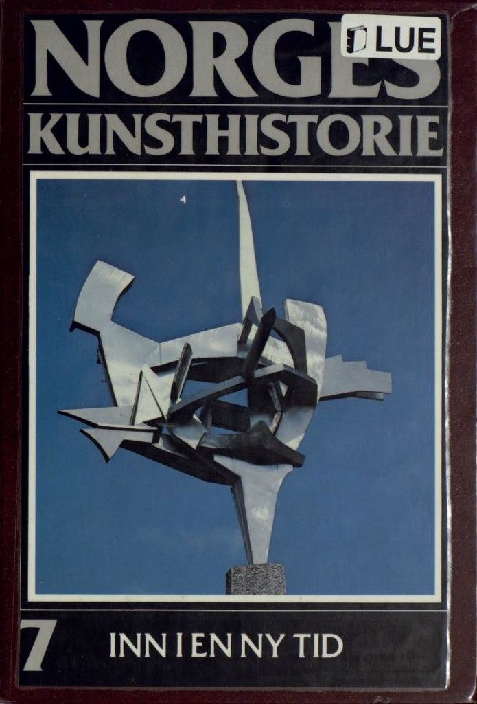 Norges kunsthistorie. Bd. 7 : inn i en ny tid