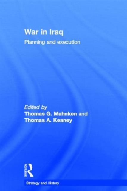 War in Iraq : Planning and Execution