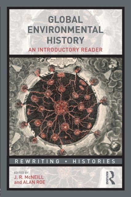 Global Environmental History : An Introductory Reader