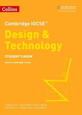 Cambridge IGCSE™ Design & Technology Student’s Book