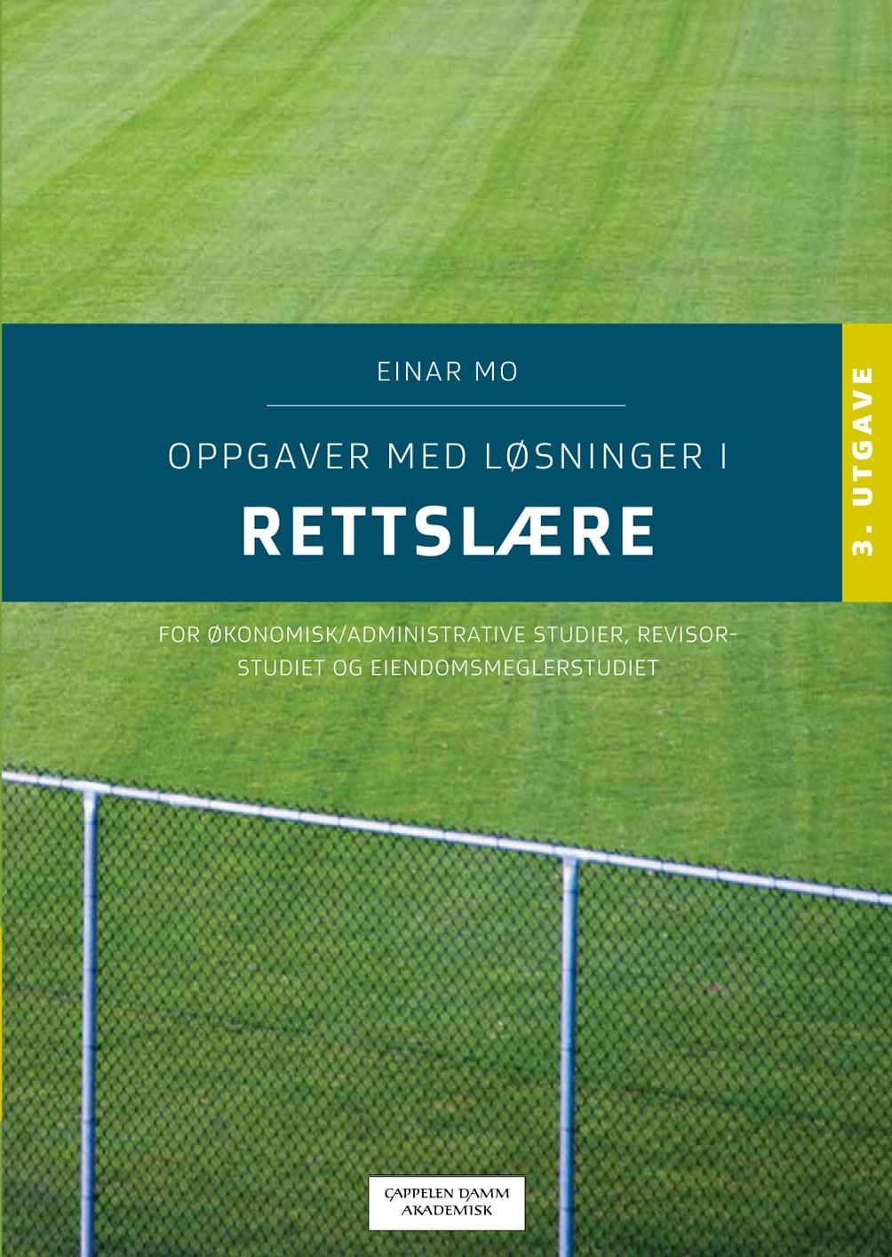 Oppgaver med løsninger i rettslære : for økonomiske og administrative studier, revisorstudiet og eiendomsmeglerstudiet