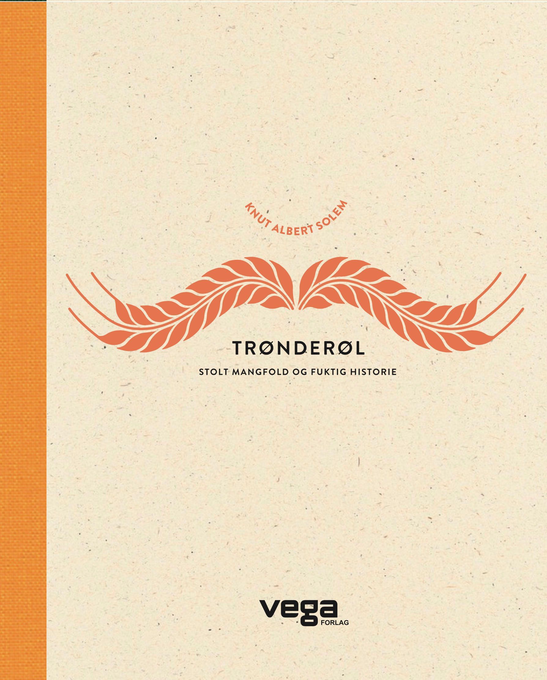 Trønderøl : stolt mangfold og fuktig historie