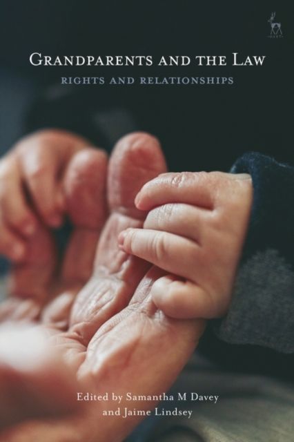 Grandparents and the Law : Rights and Relationships