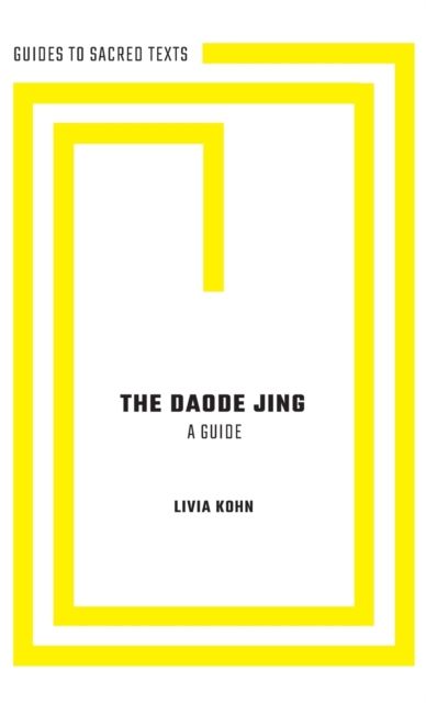 The Daode Jing : A Guide