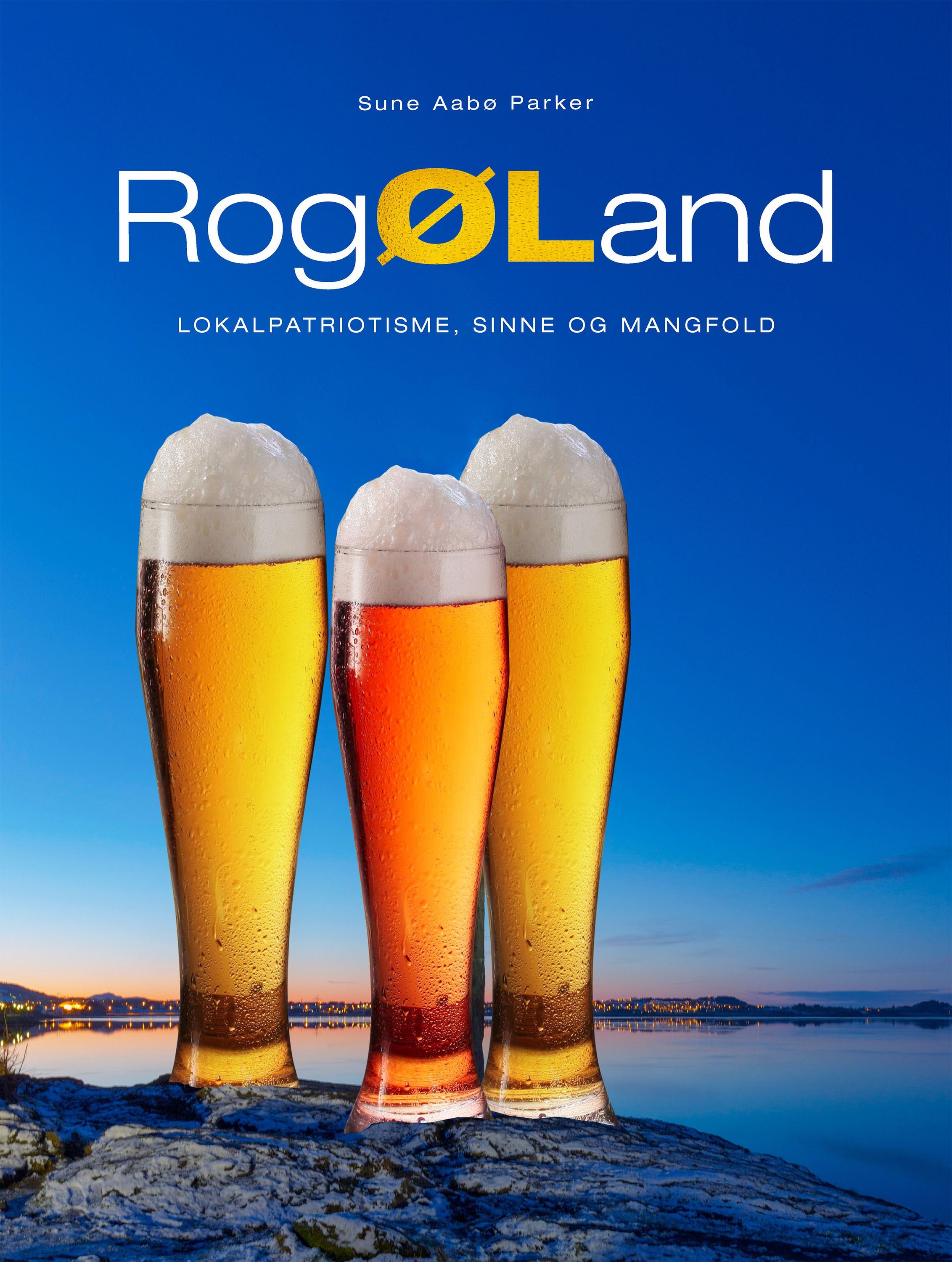 RogØLand : lokalpatriotisme, sinne og mangfold
