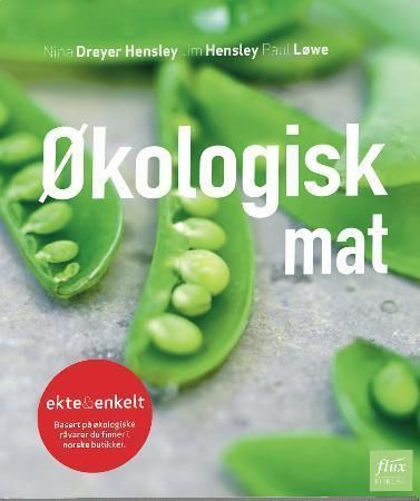 Økologisk mat : ekte & enkelt