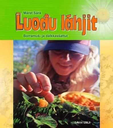 Luodu láhjit : borramus- ja dálkkassattut