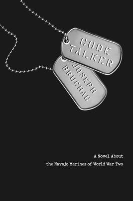Code Talker : A Novel About the Navajo Marines of World War Two
