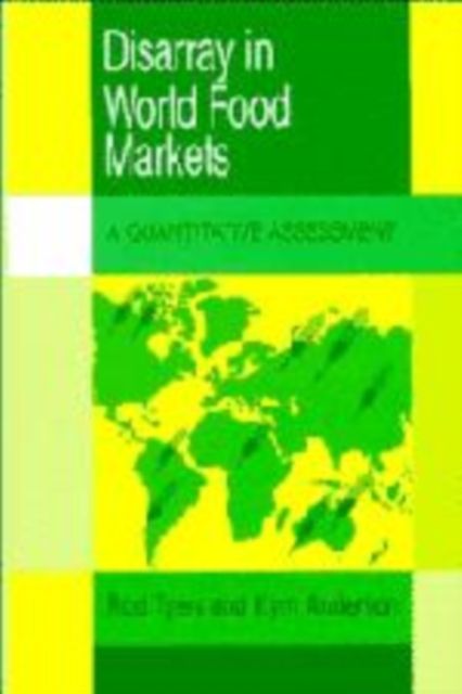 Disarray in World Food Markets : A Quantitative Assessment