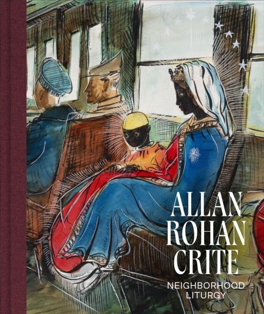 Allan Rohan Crite : Neighborhood Liturgy