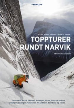 Toppturer rundt Narvik : 82 fjell og seks traverser i Norge og Sverige