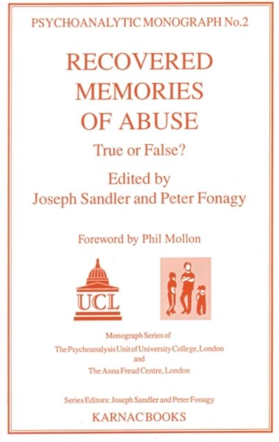 Recovered Memories of Abuse : True or False?