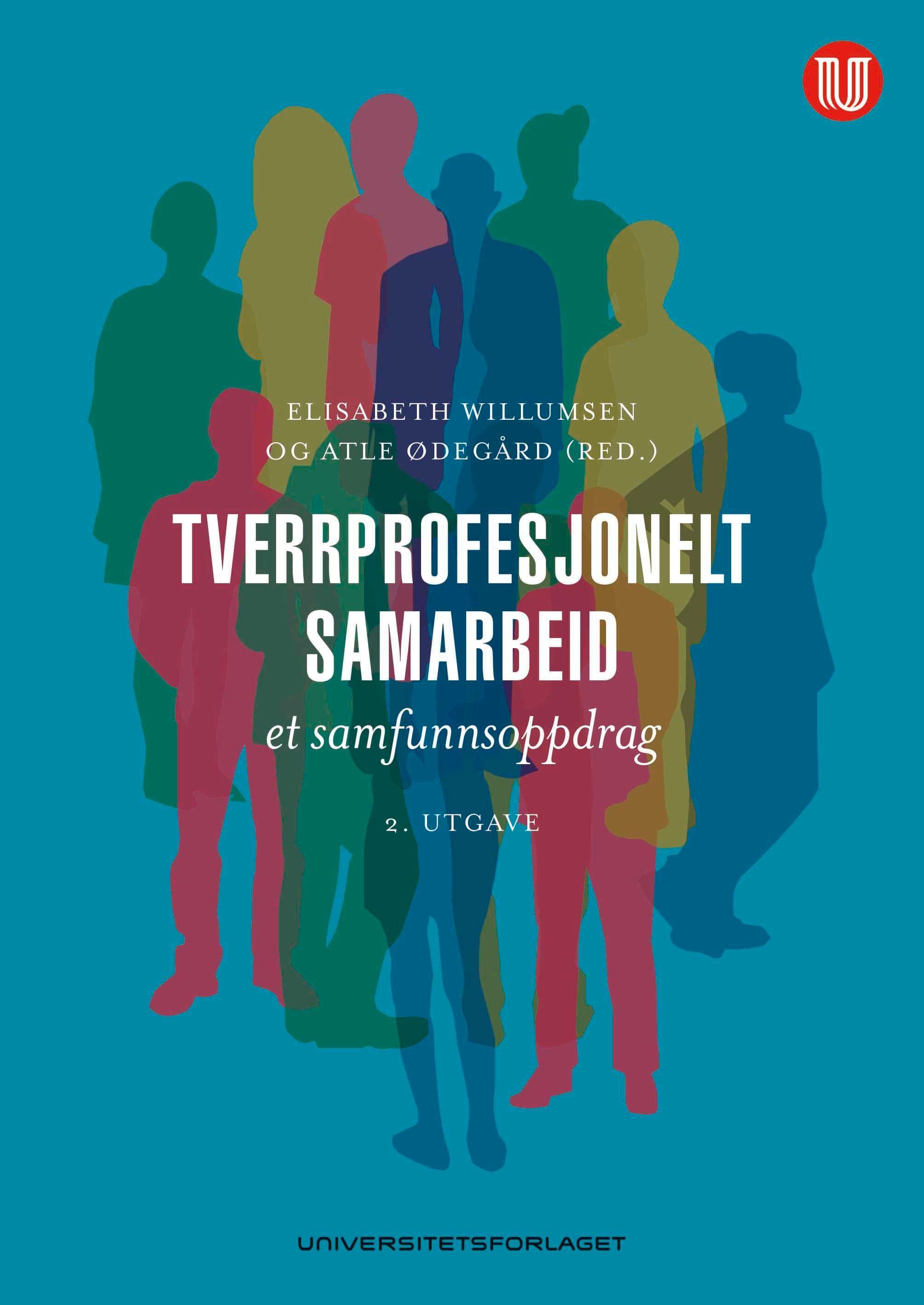 Tverrprofesjonelt samarbeid : et samfunnsoppdrag