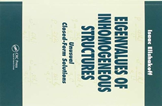 Eigenvalues of Inhomogeneous Structures : Unusual Closed-Form Solutions