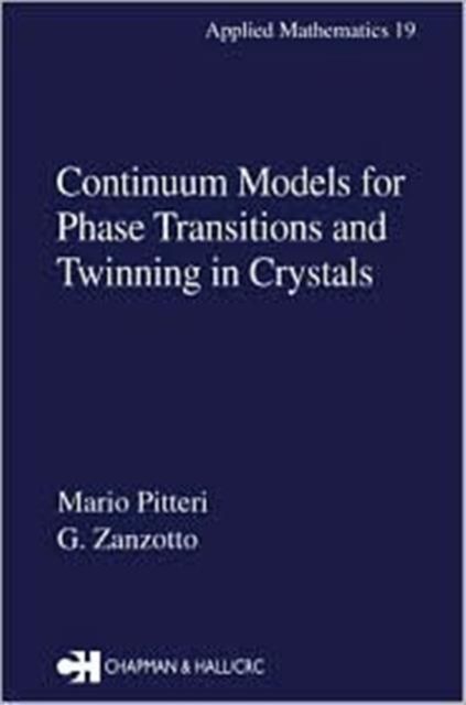 Continuum Models for Phase Transitions and Twinning in Crystals