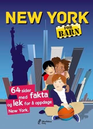 New York for barn : 64 sider med fakta og lek for å oppdage New York
