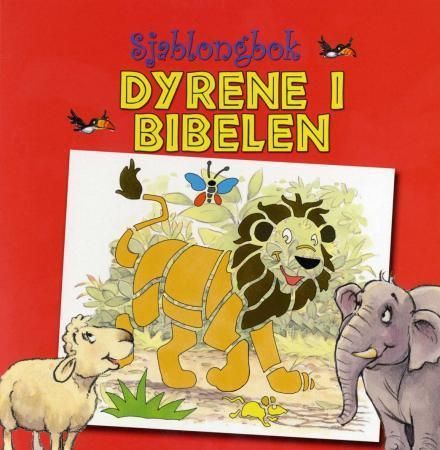 Dyrene i Bibelen : sjablongbok