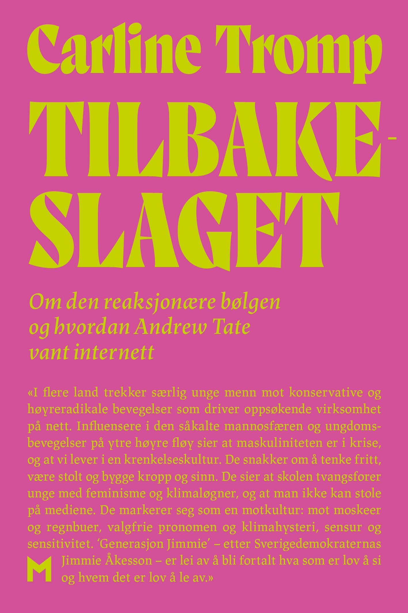 Tilbakeslaget : om den reaksjonære bølgen og hvordan Andrew Tate vant internett