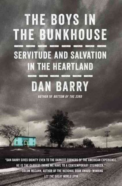 The Boys In The Bunkhouse : Servitude and Salvation in the Heartland