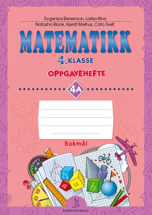 Matematikk : 4. klasse. Oppgavehefte 4A