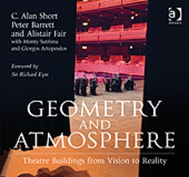 Geometry and Atmosphere : Theatre Buildings from Vision to Reality