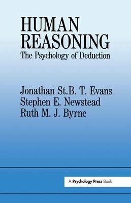 Human Reasoning : The Psychology Of Deduction
