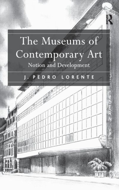 The Museums of Contemporary Art : Notion and Development