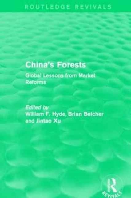 China's Forests : Global Lessons from Market Reforms