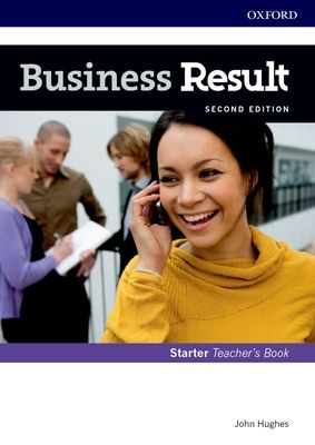 Business Result: Starter: Teacher's Book and DVD : Business English you can take to work today