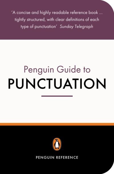 The Penguin guide to punctuation