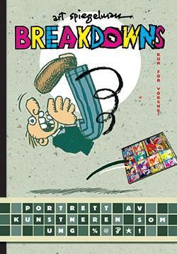 Breakdowns : portrett av kunstneren som ung %@[krusedull][stjerne]!