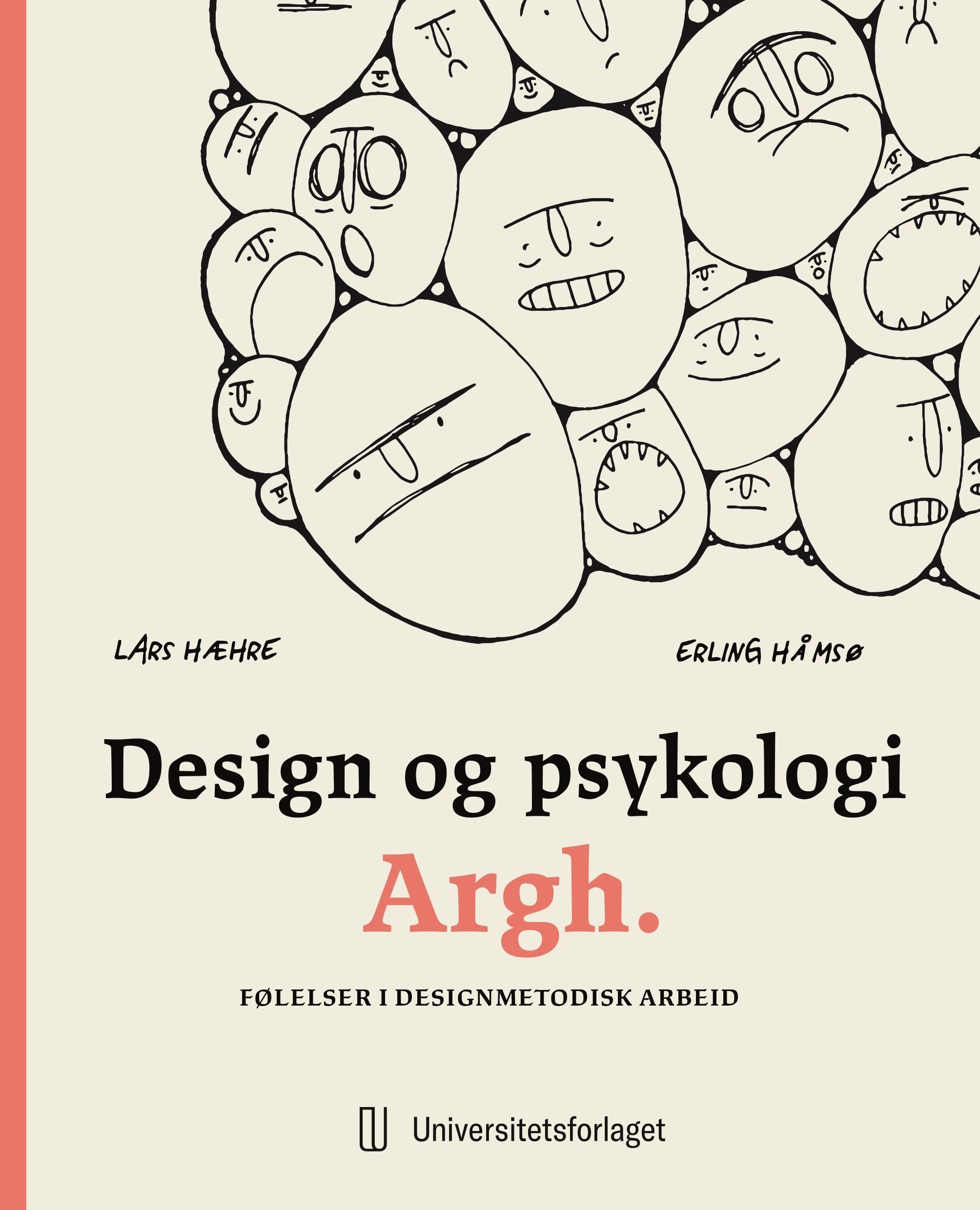 Design og psykologi : Argh. : følelser i designmetodisk arbeid