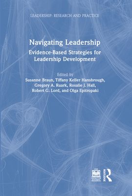 Navigating Leadership : Evidence-Based Strategies for Leadership Development