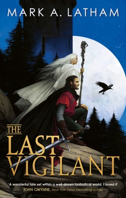 The Last Vigilant : Book One of Kingdom of Oak and Steel