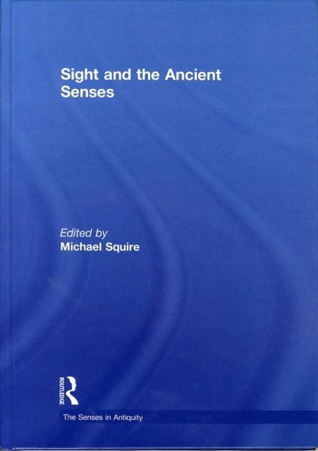 Sight and the Ancient Senses