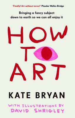 How To Art : Bringing a Fancy Subject Down to Earth so We Can All Enjoy It