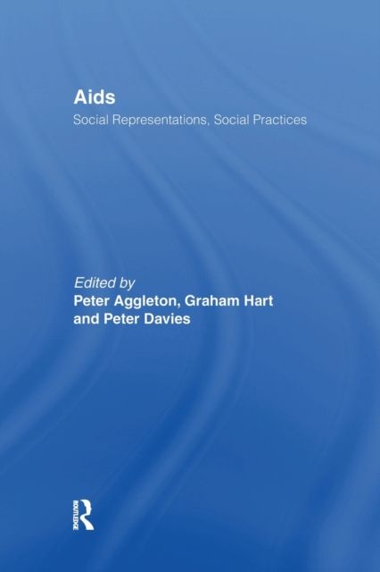 AIDS: Social Representations And Social Practices